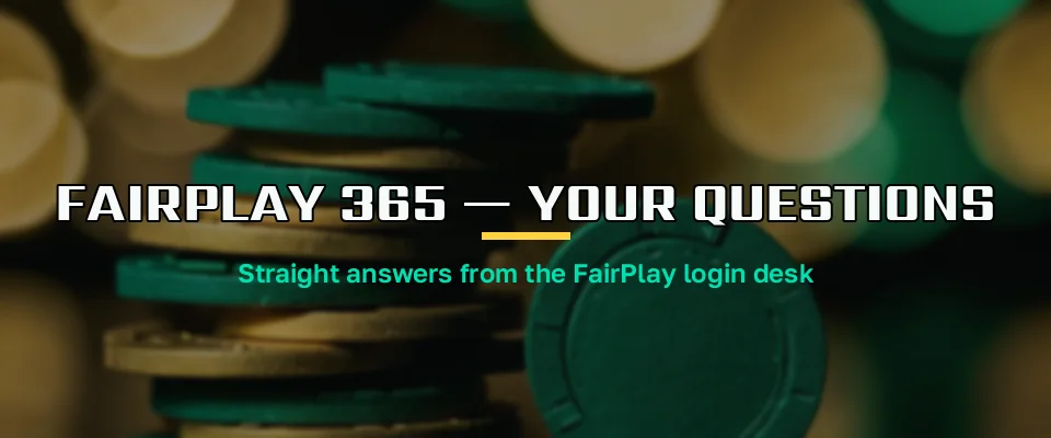 Question cards about the quiet fairplay365 domain pinned above a FairPlay help desk